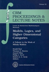 モデル、論理、高次圏<br>Models, Logics, and Higher-Dimensional Categories : A Tribute to the Work of Mihály Makkai (CRM Proceedings and Lecture Notes) 〈Vol. 53〉
