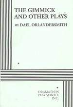 The Gimmick and Other Plays