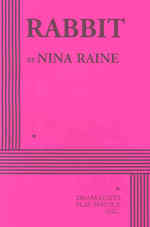 Rabbit (Acting Edition for Theater Productions)