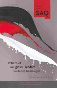 Politics of Religious Freedom : Contested Genealogies (South Atlantic Quarterly)