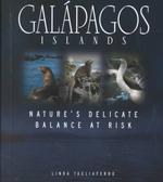 Galapagos Islands : Nature's Delicate Balance at Risk