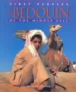 The Bedouin of the Middle East (First Peoples)