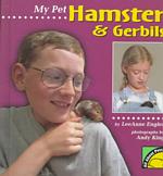 My Pet Hamster & Gerbils (All about Pets)
