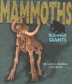 Mammoths : Ice-Age Giants (Discovery! (Lerner Publications Company).)