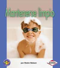 Mantenerse limpio (Staying Clean) (Libros Para Avanzar-la Salud / Pull Ahead Books-health)