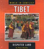 Tibet : Disputed Land (World in Conflict)