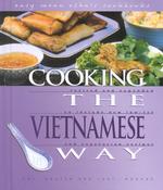Cooking the Vietnamese Way : Revised and Expanded to Include New Low-Fat and Vegetarian Recipes (Easy Menu Ethnic Cookbooks) （2 REV EXP）