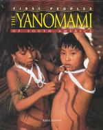 The Yanomami of South America (First Peoples)