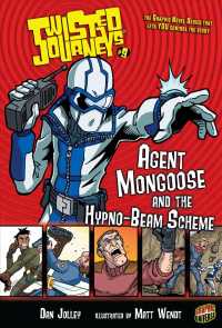 Agent Mongoose and the Hypno-beam Scheme (Graphic Universe)