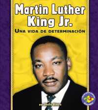 Martin Luther King Jr. : Una Vida De Determinacin/a Life of Determination (Libros Para Avanzar - Biografias/pull Ahead Books - Biographies)