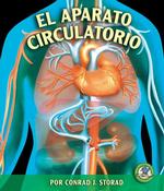 El Aparato Circulatorio / the Circulatory System (Libros Sobre El Cuerpo Humano Para Mandrugadores / Early Bird Body Systems)