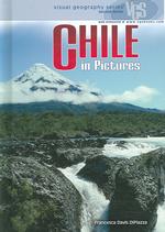 Chile in Pictures (Visual Geography. Second Series)