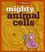 Mighty Animal Cells (Microquests)