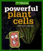 Powerful Plant Cells (Microquests)