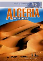 Algeria in Pictures (Visual Geography. Second Series)
