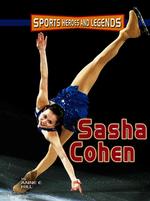 Sasha Cohen (Sports Heroes and Legends)