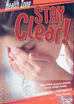 Stay Clear! : What You Should Know about Skin Care (Health Zone)