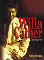 Willa Cather : A Biography (Literary Greats)
