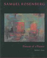Samuel Rosenberg : Portrait of a Painter