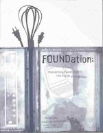 Foundation : Transforming Found Objects into Digital Assemblage