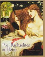 Pre-Raphaelites at Home