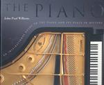 Piano : An Inspirational Style Guide to the Piano and Its Place in History