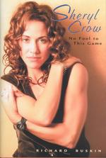 Sheryl Crow : No Fool to This Game