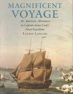 Magnificent Voyage : An American Adventurer on Captain James Cook's Final Expedition