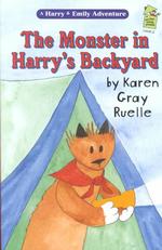 The Monster in Harry's Backyard (Holiday House Reader)