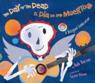 El dia de los muertos / the Day of the Dead （Bilingual）