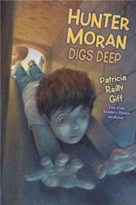 Hunter Moran Digs Deep (Hunter Moran)