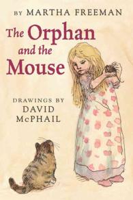 The Orphan and the Mouse （Reprint）