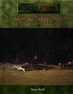 The Crash of United Flight 93 on September 11, 2001 (Terrorist Attacks) （Library Binding）
