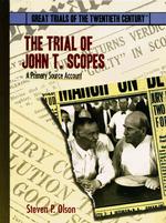 The Trial of John T. Scopes : A Primary Source Account (Great Trials of the Twentieth Century) （Library Binding）