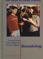 Everything You Need to Know about Smoking (The Need to Know Library (1994-2004)) （Revised Library Binding）