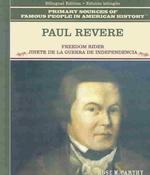 PAUL REVERE : FREEDOM RIDER JUNETE DE LA GUERRA DE INDEPENDENCIA (Primary Sources of Famous People in American History) （Bilingual）