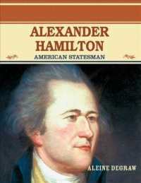 Alexander Hamilton : American Statesman (Famous People in American History)