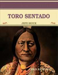 Toro Sentado : Jefe Sioux (Grandes Personajes en la Historia de los Estados Unidos)