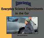 Everyday Science Experiments in the Car (Science Surprises S.)