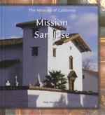 Mission San Jose (The Missions of California)