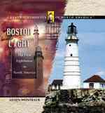 Boston Light : The First Lighthouse in North America (Great Lighthouses of North America) （Library Binding）