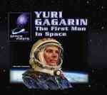 Yuri Gagarin : The First Man in Space