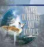 Water in Plants and Animals (Water Cycle) （Library Binding）