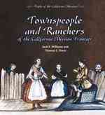 Townspeople and Ranchers of the California Mission Frontier (People of the California Missions) （Library Binding）