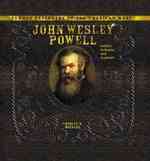 John Wesley Powell, Soldier, Scientist, and Explorer (Famous Explorers of the American West) （Library Binding）