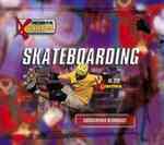 Skateboarding (Kid's Guide to the X Games) （Library Binding）