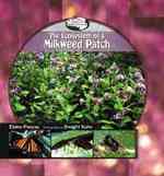 The Ecosystem of a Milkweed Patch (Library of Small Ecosystems) （Library Binding）