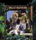 Miami Metrozoo (Great Zoos of the United States) （Library Binding）