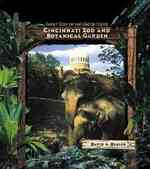 Cincinnati Zoo and Botanical Garden (Great Zoos of the United States) （Library Binding）