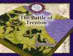 The Battle of Trenton (Atlas of Famous Battles of the American Revolution) （Library Binding）